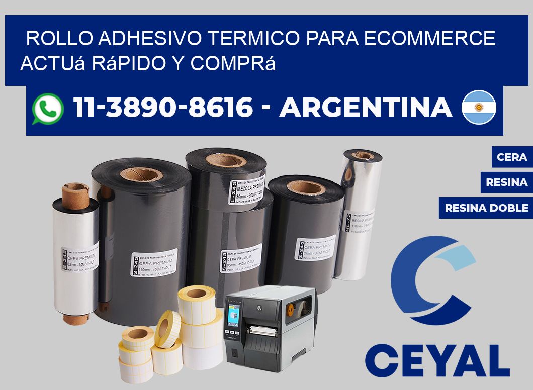 ROLLO ADHESIVO TERMICO PARA ECOMMERCE Actuá rápido y comprá