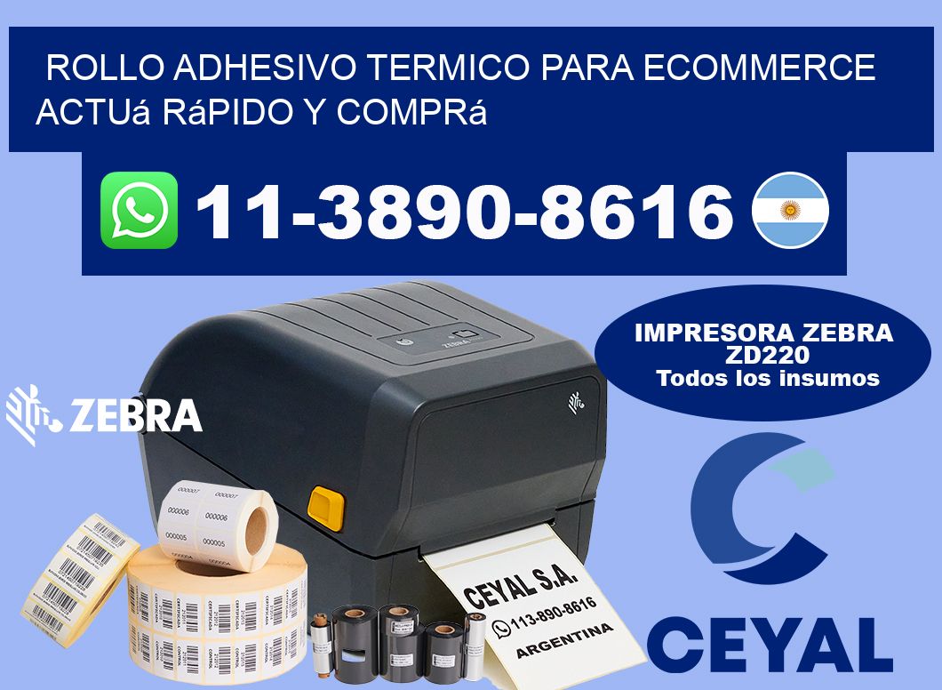 ROLLO ADHESIVO TERMICO PARA ECOMMERCE Actuá rápido y comprá