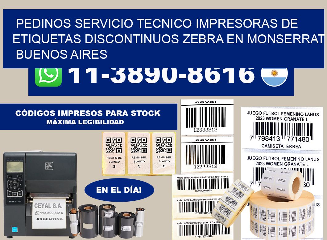 pedinos servicio tecnico Impresoras de Etiquetas discontinuos zebra en Monserrat Buenos Aires