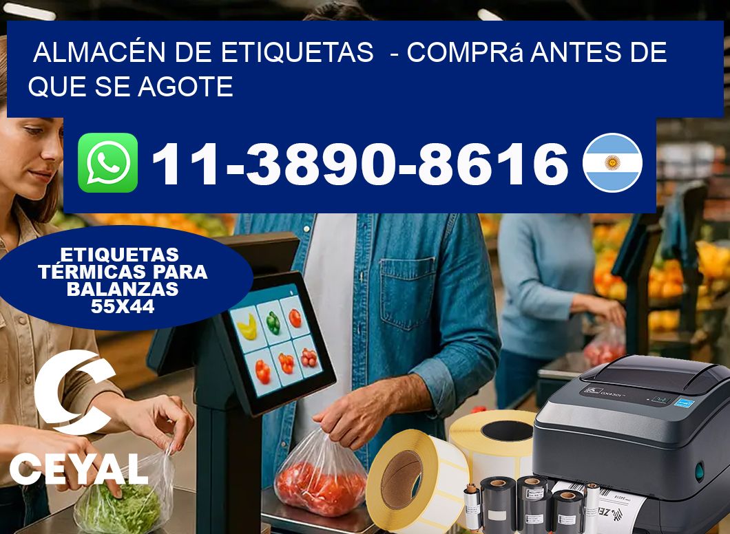 ALMACÉN DE ETIQUETAS  – Comprá antes de que se agote