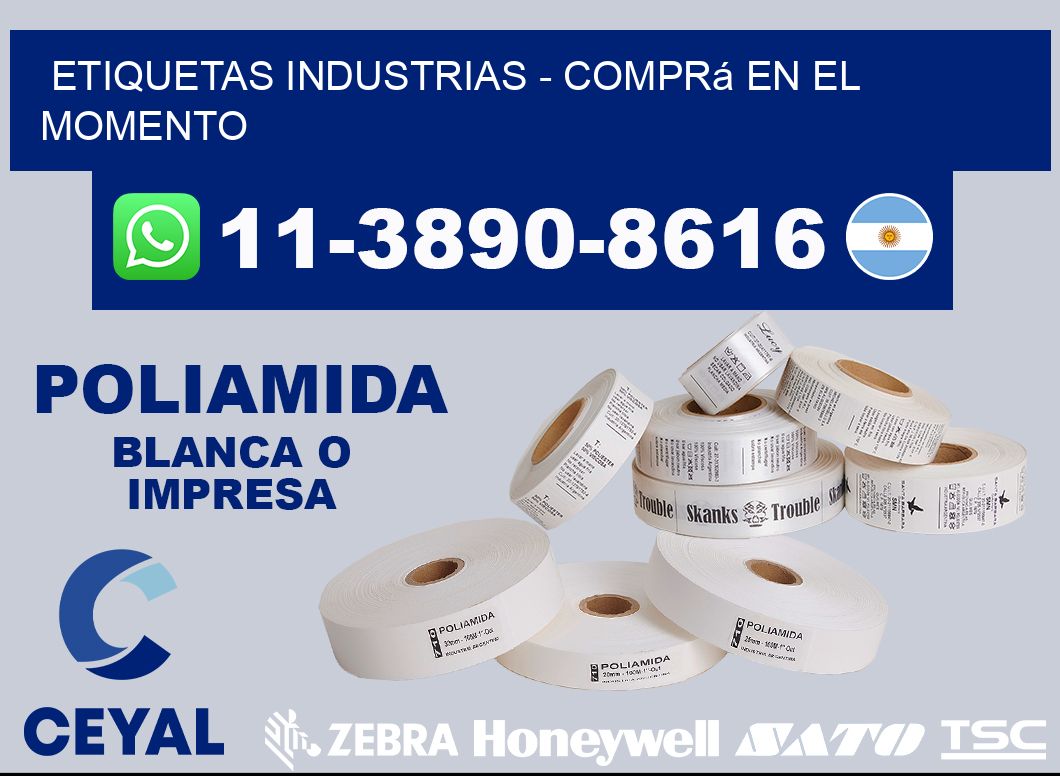 ETIQUETAS INDUSTRIAS - Comprá en el momento