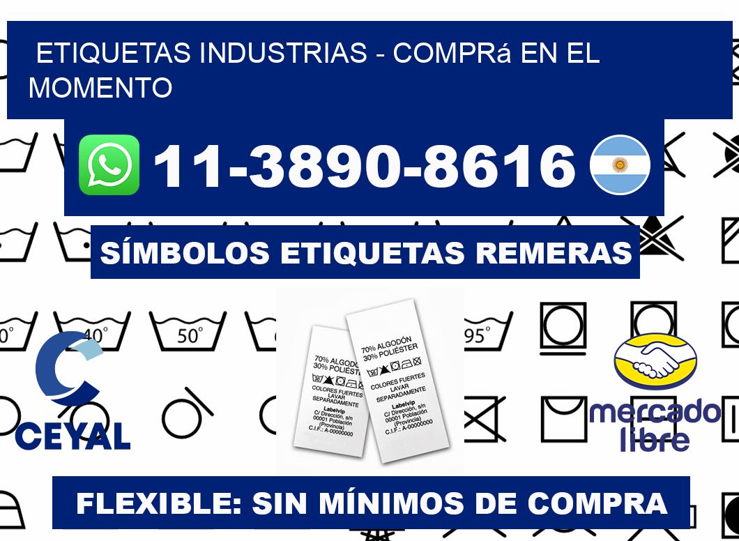 ETIQUETAS INDUSTRIAS - Comprá en el momento