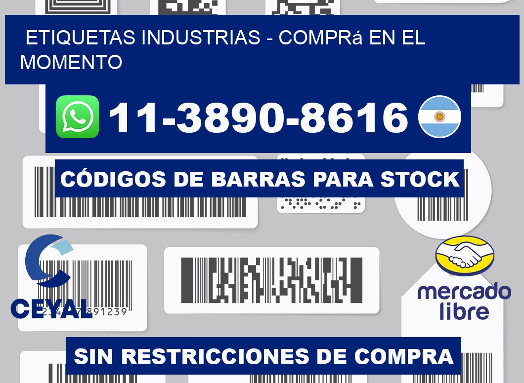 ETIQUETAS INDUSTRIAS - Comprá en el momento