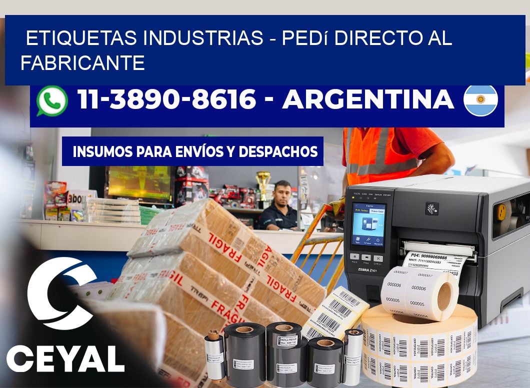 ETIQUETAS INDUSTRIAS - Pedí directo al fabricante