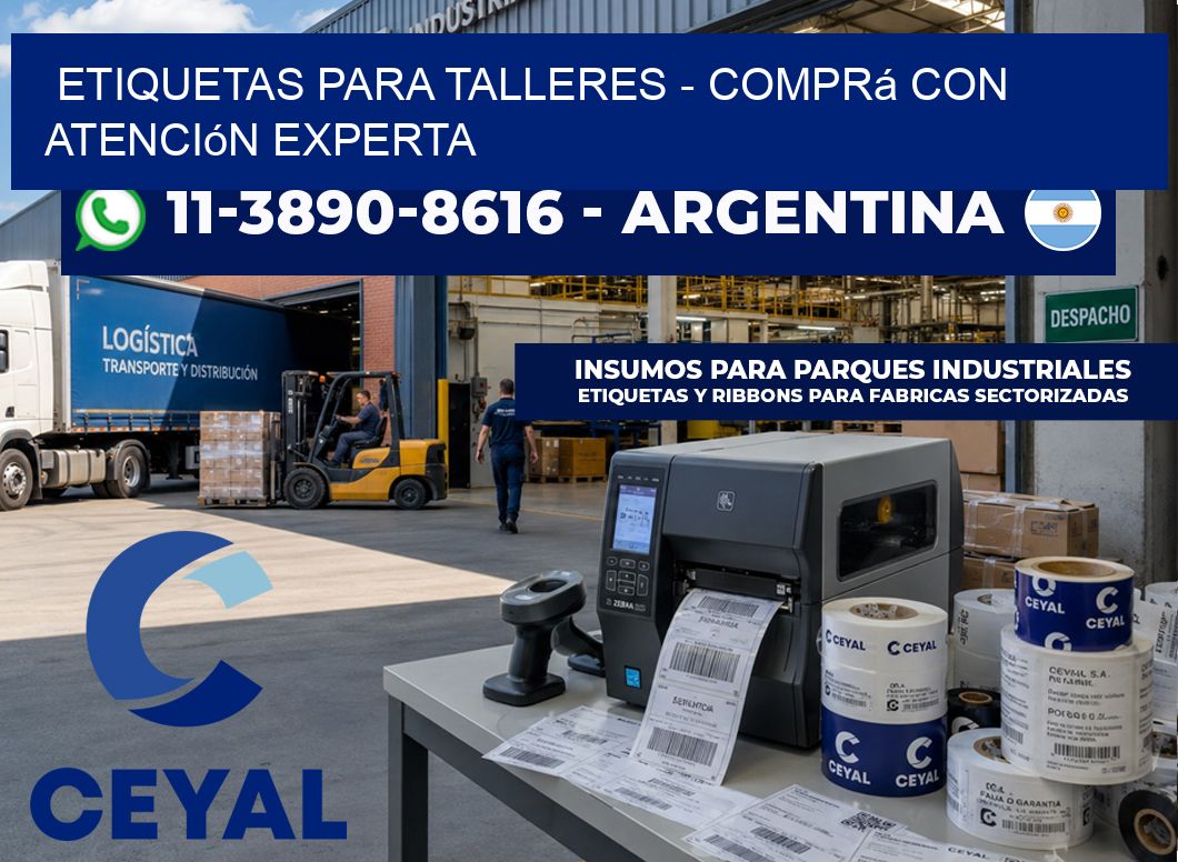 ETIQUETAS PARA TALLERES - Comprá con atención experta