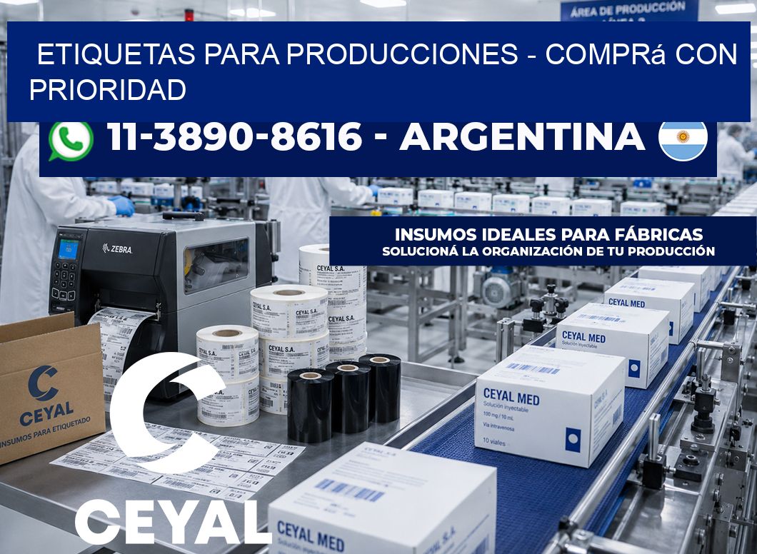 ETIQUETAS PARA PRODUCCIONES – Comprá con prioridad