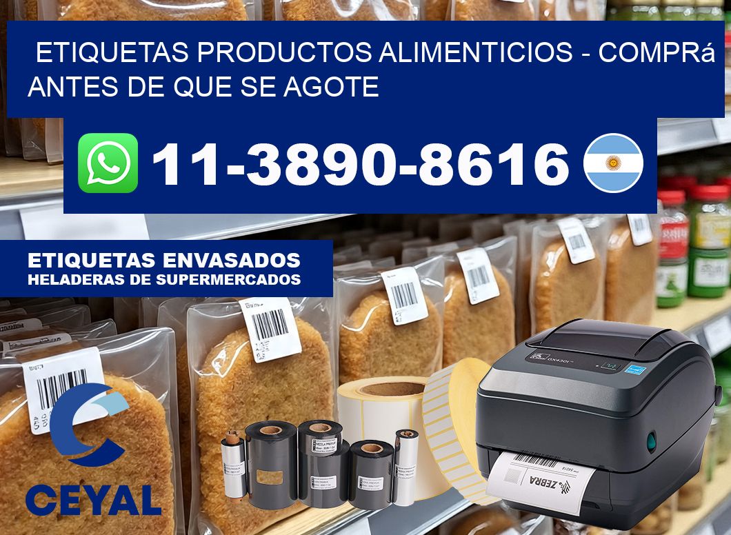 ETIQUETAS PRODUCTOS ALIMENTICIOS – Comprá antes de que se agote