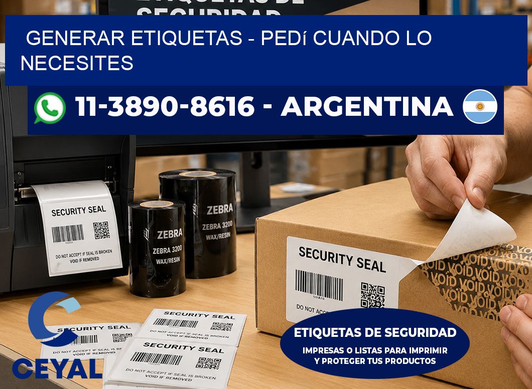 GENERAR ETIQUETAS - Pedí cuando lo necesites