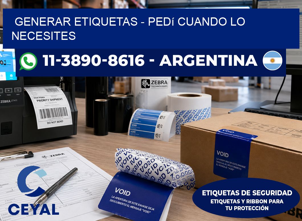 GENERAR ETIQUETAS - Pedí cuando lo necesites