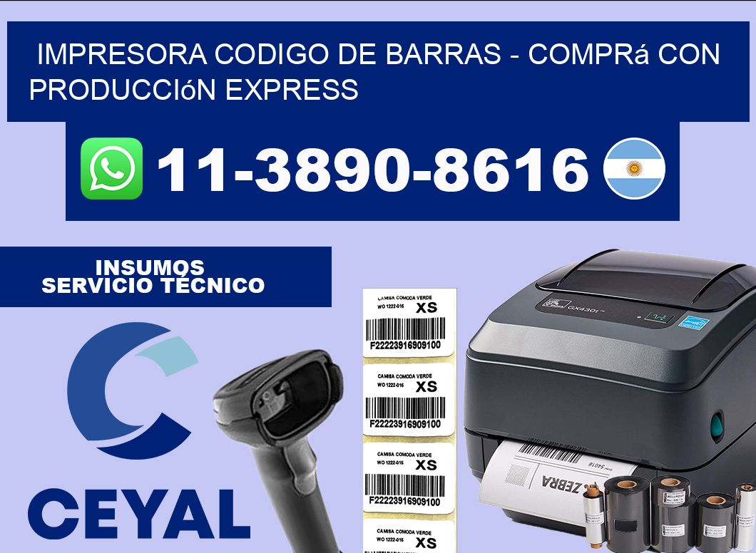 IMPRESORA CODIGO DE BARRAS - Comprá con producción express