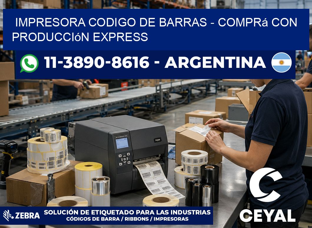 IMPRESORA CODIGO DE BARRAS – Comprá con producción express