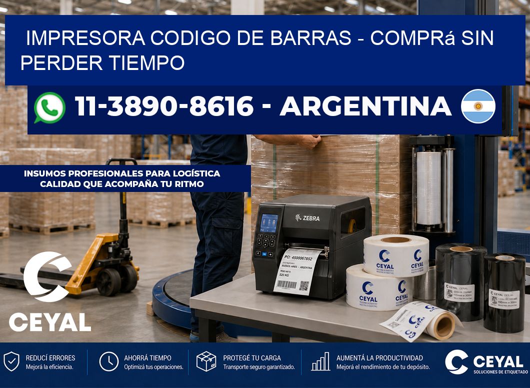 IMPRESORA CODIGO DE BARRAS - Comprá sin perder tiempo