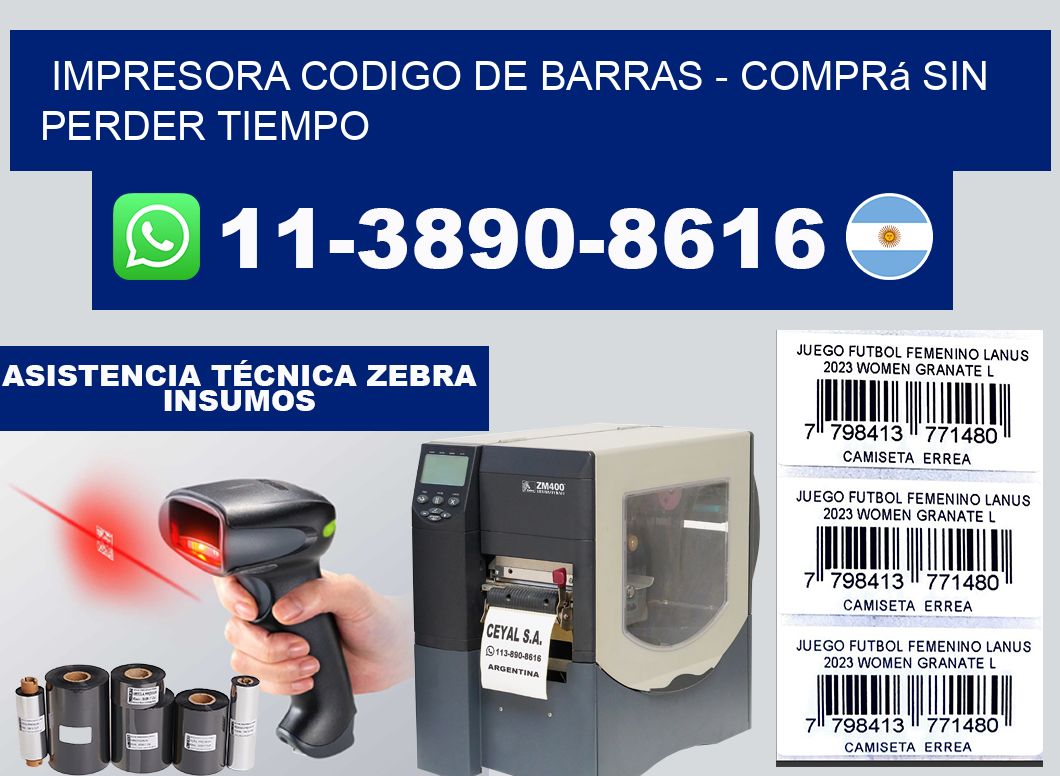 IMPRESORA CODIGO DE BARRAS - Comprá sin perder tiempo