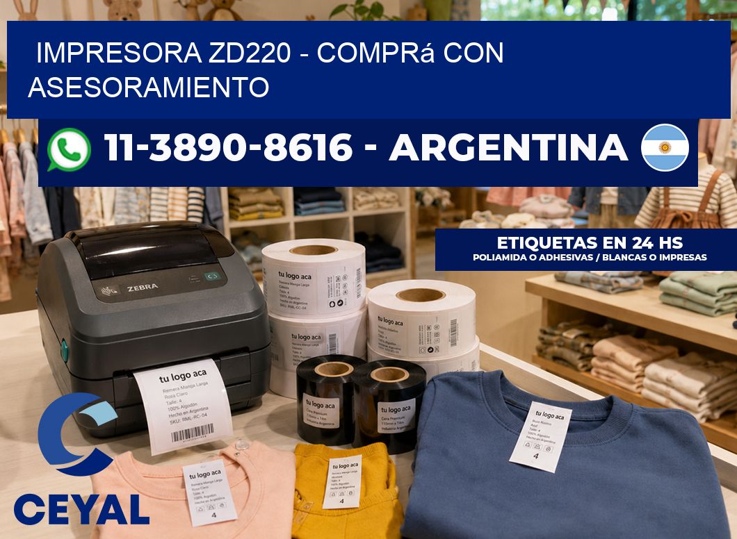 IMPRESORA ZD220 - Comprá con asesoramiento