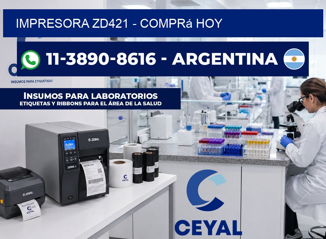 IMPRESORA ZD421 - Comprá hoy