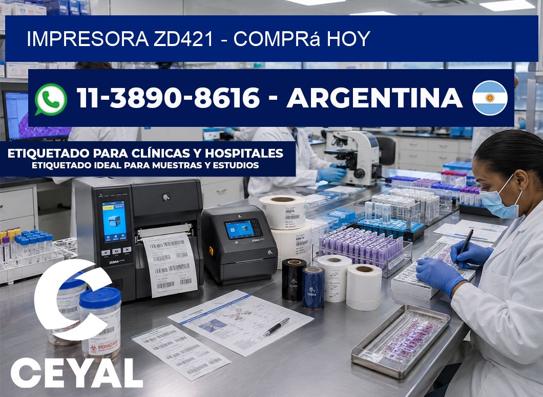IMPRESORA ZD421 - Comprá hoy