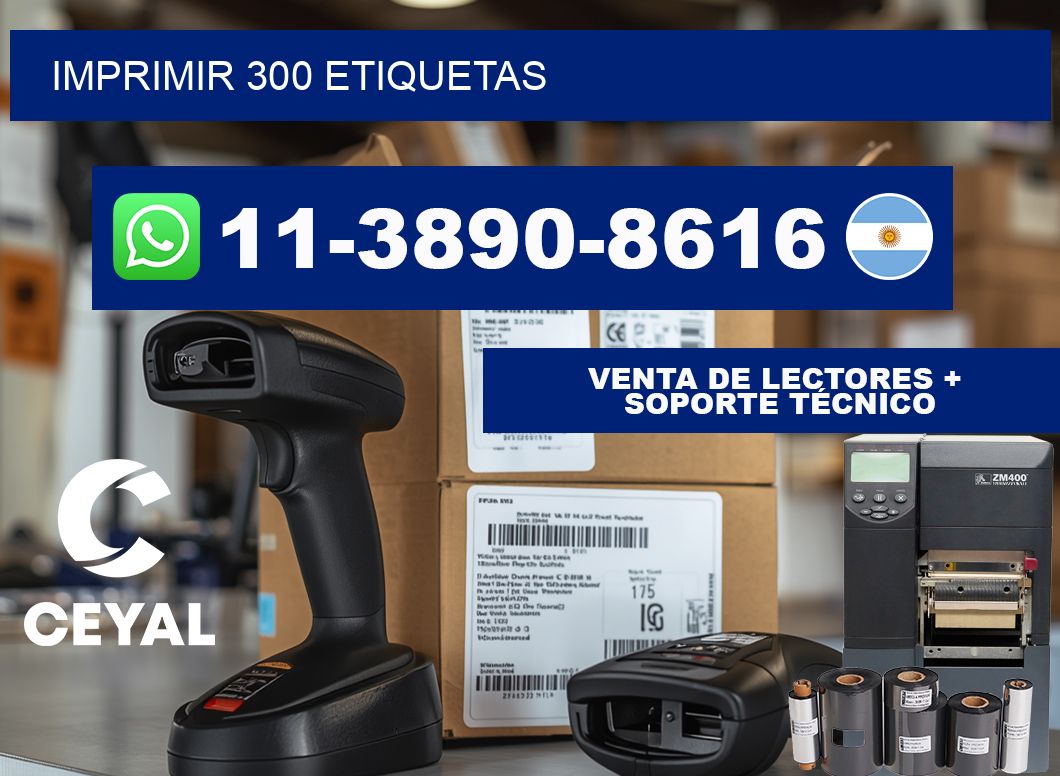 IMPRIMIR 300 ETIQUETAS