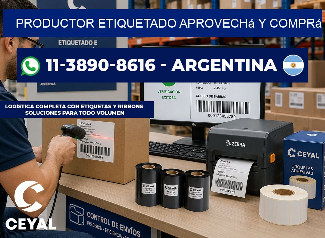 PRODUCTOR ETIQUETADO Aprovechá y comprá