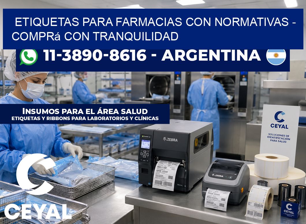 ETIQUETAS PARA FARMACIAS CON NORMATIVAS - Comprá con tranquilidad