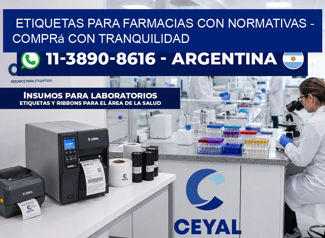 ETIQUETAS PARA FARMACIAS CON NORMATIVAS – Comprá con tranquilidad